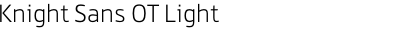 Knight Sans OT Light